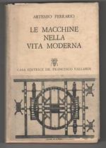 Le macchine nella vita moderna. Artemio Ferrario