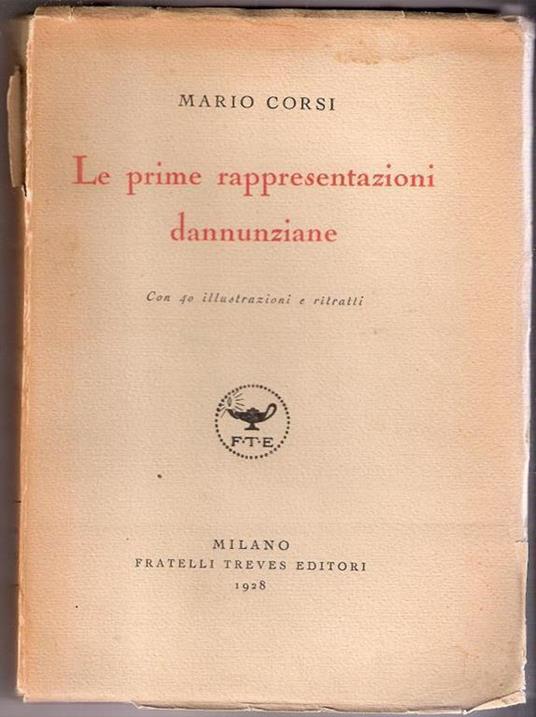 Le prime rappresentazioni dannunziane. Mario Corsi - Mario Corsi - copertina