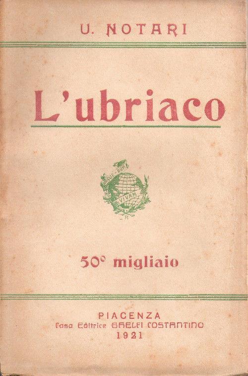 L' ubriaco - Umberto Notari - copertina