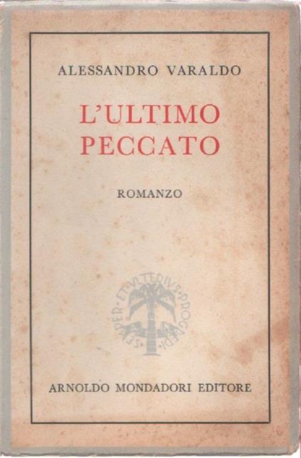 L' ultimo peccato. Alessandro Varaldo - Alessandro Varaldo - copertina