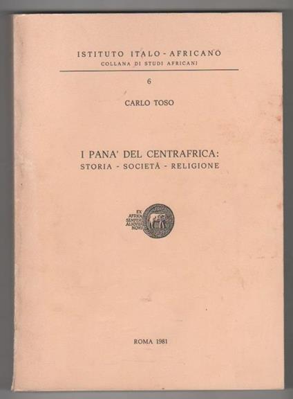 I panà del Centrafrica : storia, società, religione - Carlo Toso - copertina