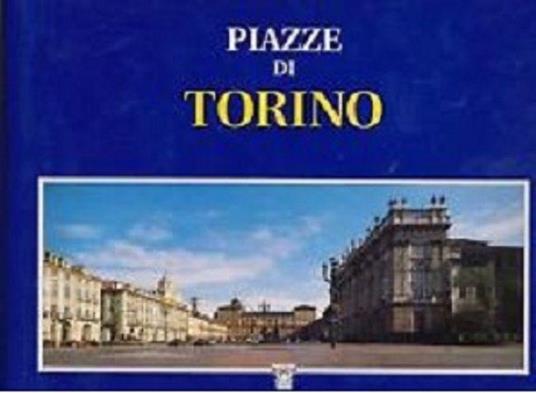 Le piazze di Torino. Giorgio Jano - copertina