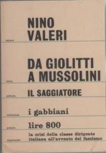 Da Giolitti a Mussolini. Nino Valeri