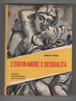 L' ego in amore e sessualità. Edrita Fried