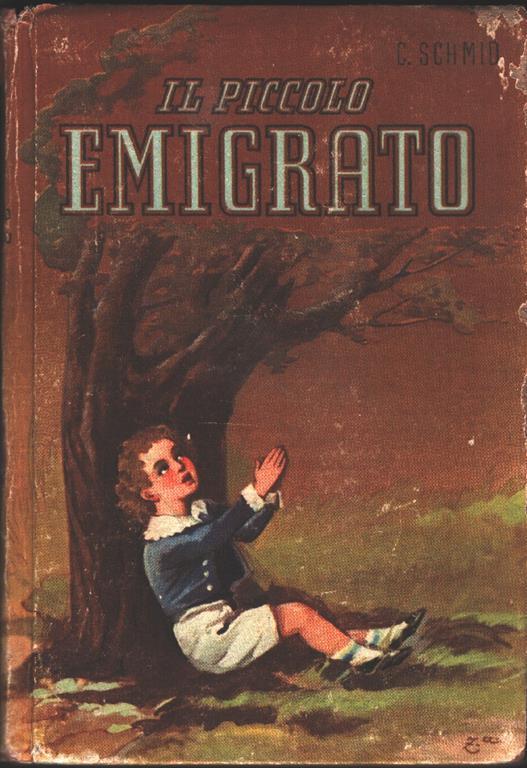 Cristoforo Schmid. Il piccolo emigrato. Società Apostolato Stampa. Roma - copertina