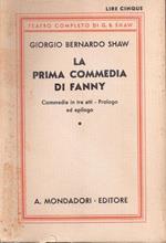La prima commedia di Fanny. George Bernard Shaw
