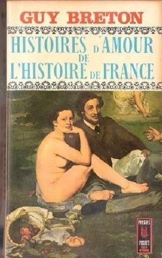 Histoires d'amour de l'histoire de France (IX vol.). G. Breton - copertina