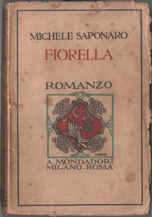 Michele Saponaro. Fiorella. Mondadori. Roma - Michele Saponaro - copertina