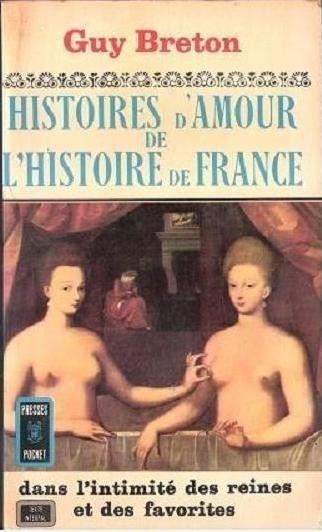 Histoires d'amour de l'histoire de France (III vol.). G. Breton - copertina