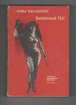 Anna Salvatore. Subliminal TU!. Mondadori. Milano