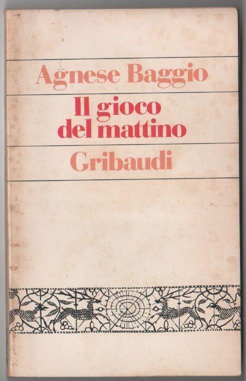 Il gioco del mattino. A. Baggio - A. Baggio - copertina