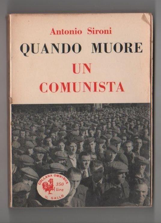 Quando muore un comunista. Antonio Sironi - Antonio Sironi - copertina