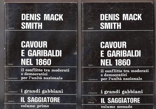Cavour e Garibaldi nel 1860 (2 voll.). D. Mack Smith - Denis Mack Smith - copertina