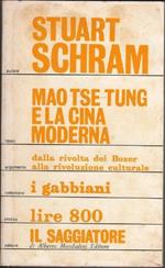 Mao Tse Tung e la Cina moderna. Stuart Schram