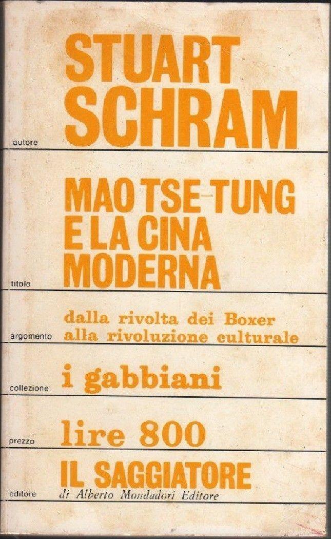 Mao Tse Tung e la Cina moderna. Stuart Schram