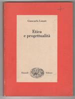 Etica e progettualità. Giancarlo Lunati