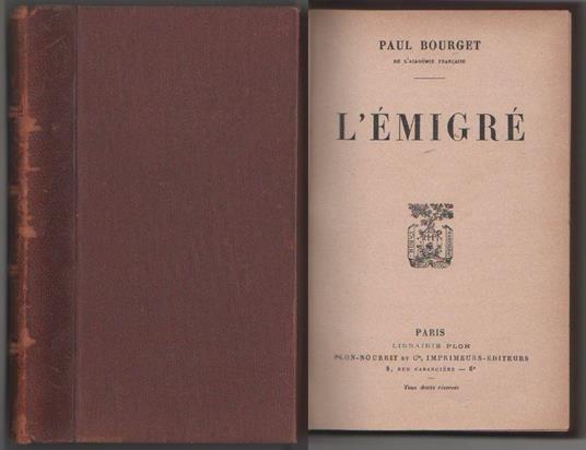 L' émigré. Bourget Paul. Plon Nourrit - Paul Bourget - copertina