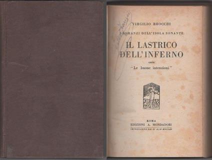 l lastrico dell'inferno ossia "Le buone intenzioni". Brocchi Virgilio - Virgilio Brocchi - copertina