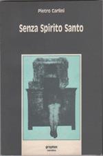 Carlini, Pietro Senza spirito santo. Graphos. Genova