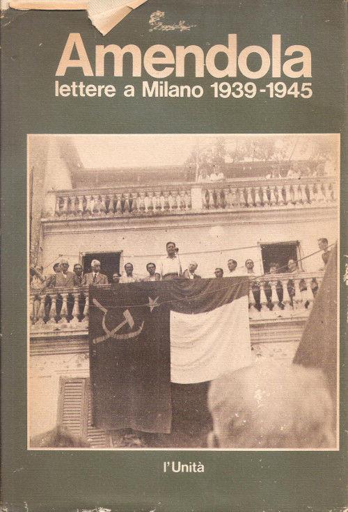 Lettere a Milano 1939-1945