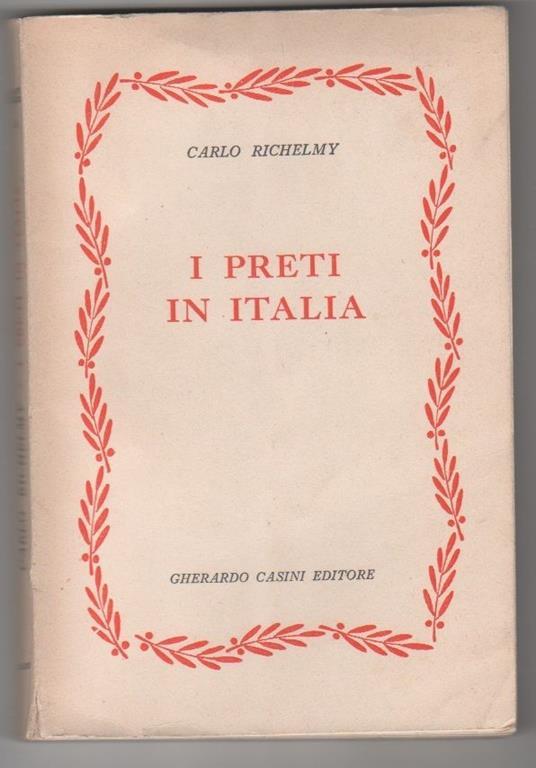 I preti in Italia. Carlo Richelmy - Carlo Richelmy - copertina