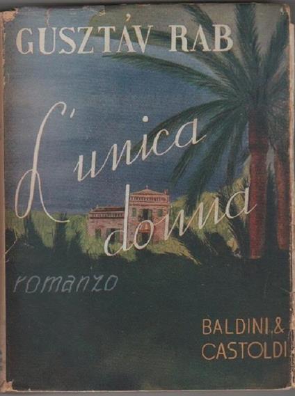 L' unica donna - Guszt�v Rab - copertina