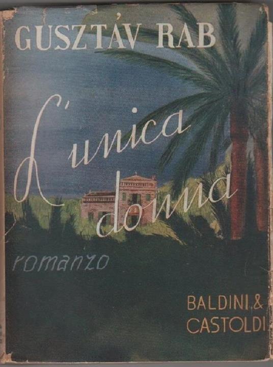 L' unica donna - Guszt�v Rab - copertina