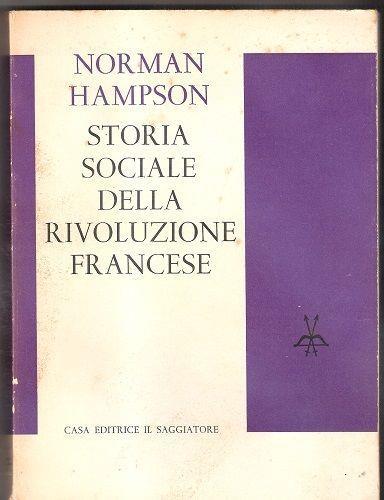 Storia sociale della rivoluzione francese. N. Hampson - Norman Hampson - copertina