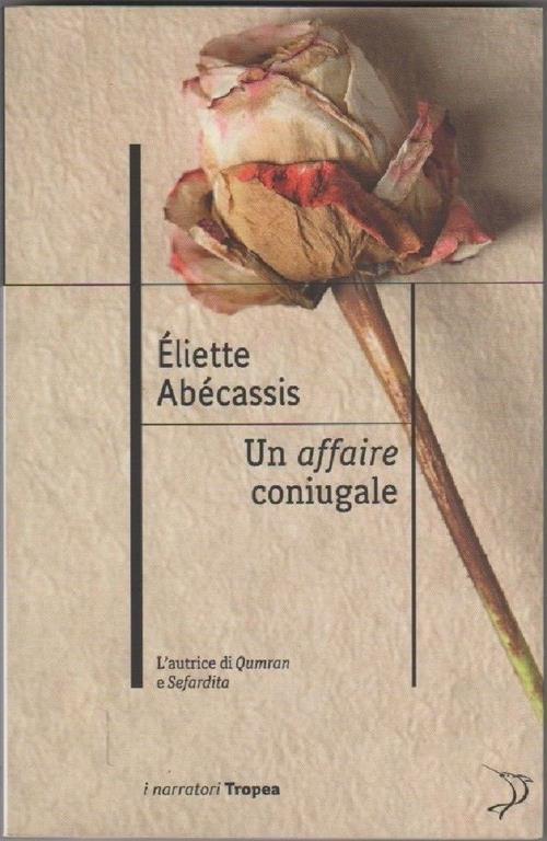 Un Affaire Coniugale. Abecassis Eliette. 9788855801737 - copertina