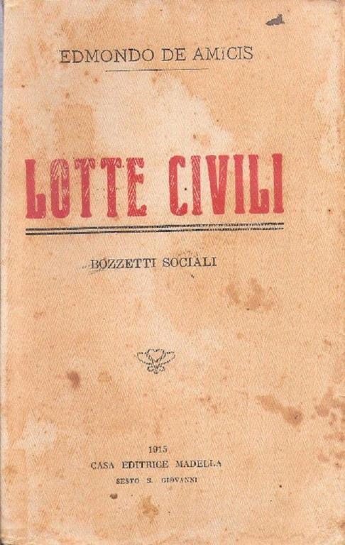 Lotte civili. Bozzetti sociali. Edmondo De Amicis - copertina