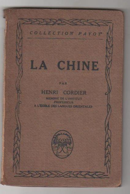 Henri Cordier. La Chine. Payot. Parigi - Henri Cordier - copertina