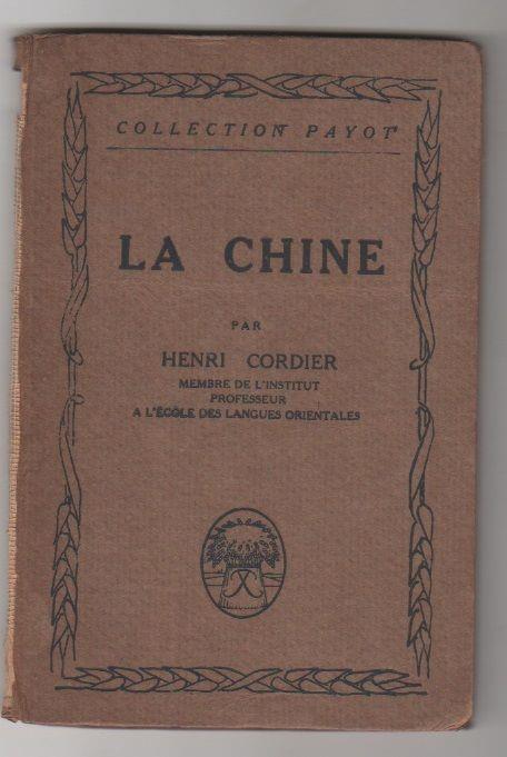 Henri Cordier. La Chine. Payot. Parigi - Henri Cordier - copertina