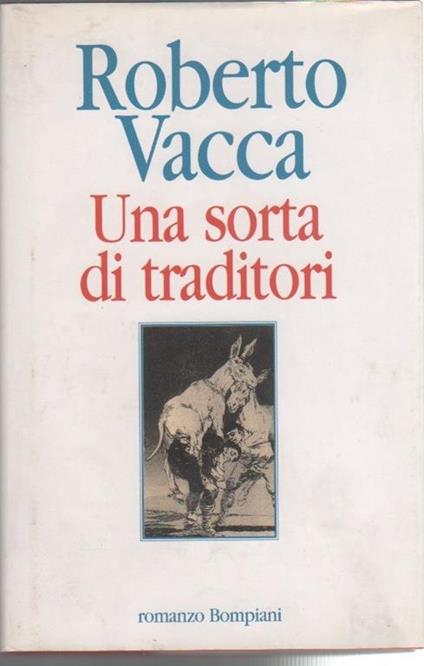 Una sorta di traditori. Roberto Vacca - Roberto Vacca - copertina