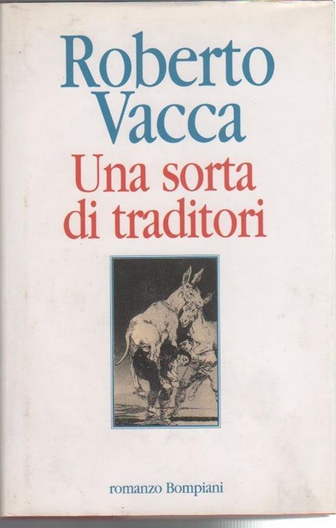 Una sorta di traditori. Roberto Vacca - Roberto Vacca - copertina