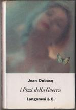 I pizzi della guerra. Dubacq Jean
