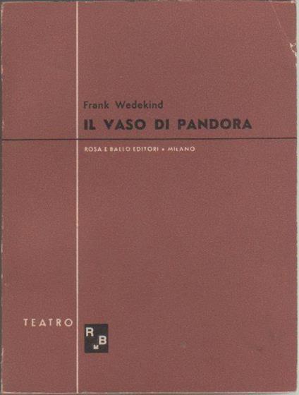 Il vaso di Pandora. Frank Wedekind - Frank Wedekind - copertina
