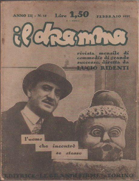 Il Dramma n° 15. febbraio 1927. Editrice le grandi firme -Torino - copertina