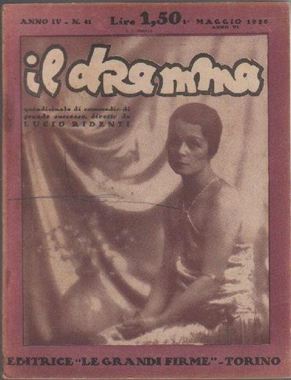 Il Dramma n° 41- 1 maggio 1928. Editrice le grandi firme. Torino - copertina