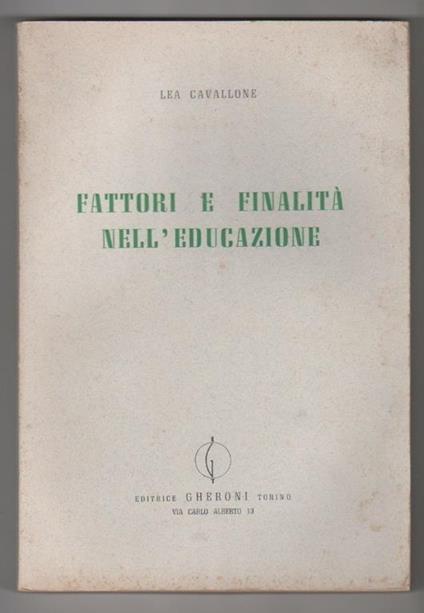 Fattori e finalità nell'educazione. Lea Cavallone - copertina