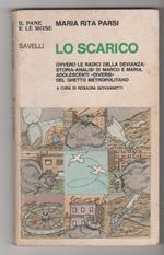 Lo scarico. Ovvero le radici della devianza. Maria Rita Parsi