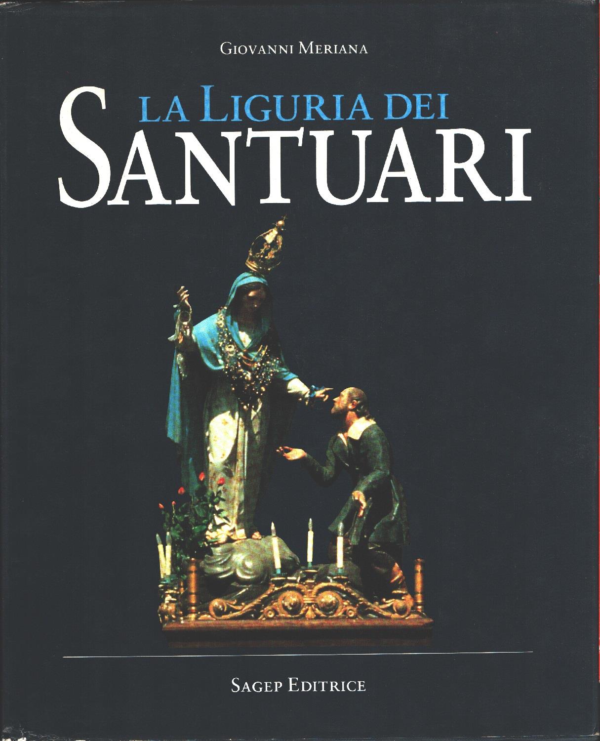 La Liguria dei santuari. Giovanni Meriana