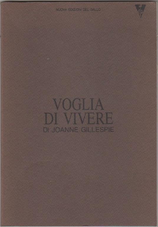 Joanne Gillespie. Voglia di vivere. Nuova edizione del Gallo - copertina