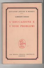 L' educazione e i suoi problemi. Lamberto Borghi