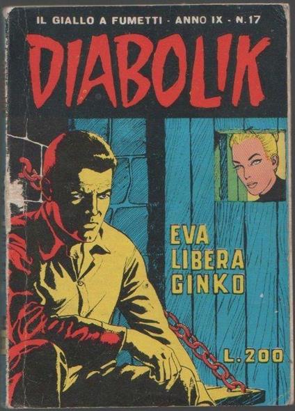 Diabolik Eva libera Ginko. anno IX. 17/1970. DIff. Sodip - A. Giussani - copertina