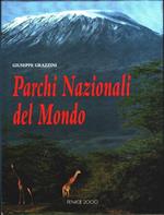 Parchi nazionali del mondo. Giuseppe Grazzini