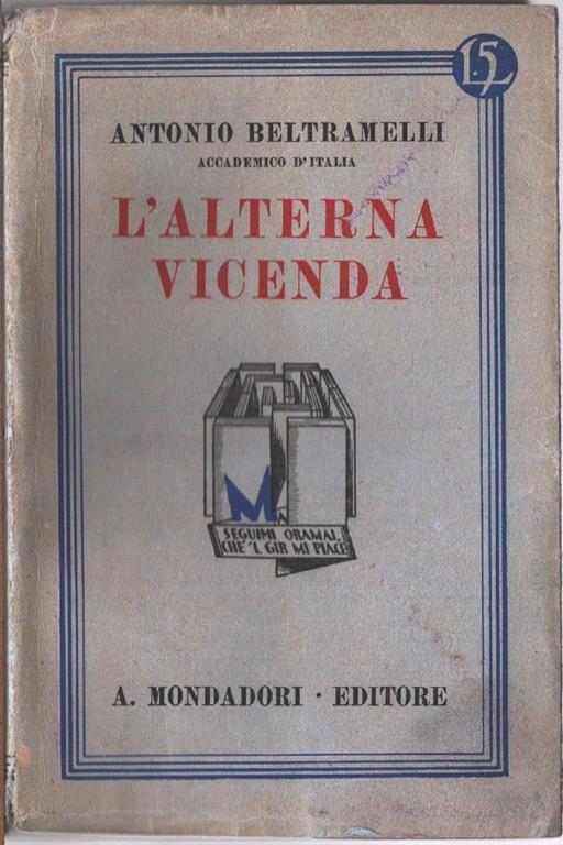 L' alterna vicenda. Antonio Beltramelli - Antonio Beltramelli - copertina