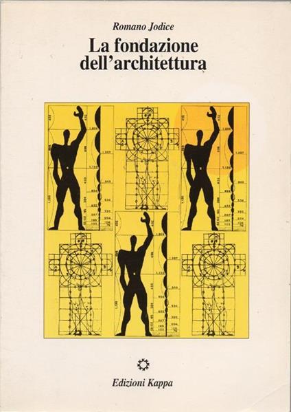 La fondazione dell'architettura - Romano Jodice - copertina
