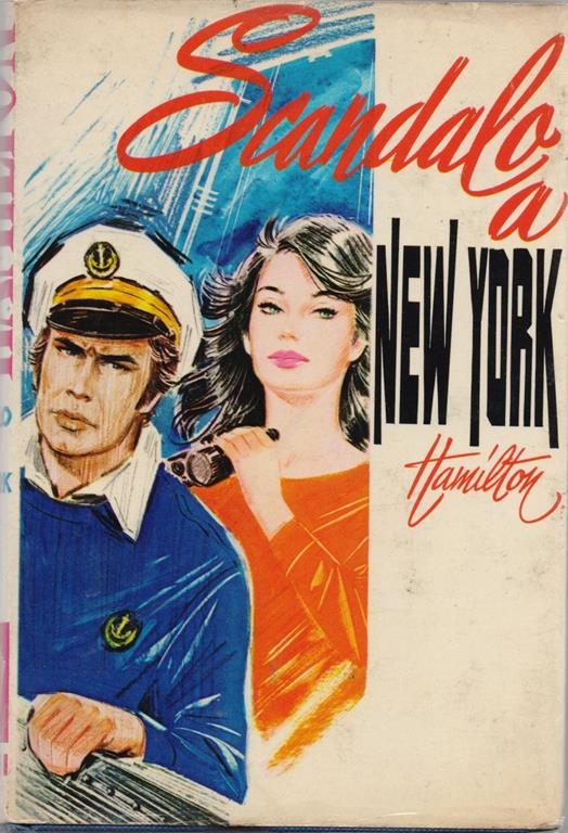 Scandalo a New York Hamilton - Edmond Hamilton - copertina