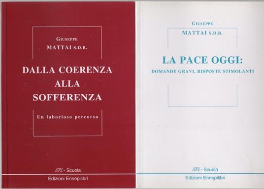 La pace oggi: domande gravi, risposte stimolanti - Giuseppe Mattai - copertina
