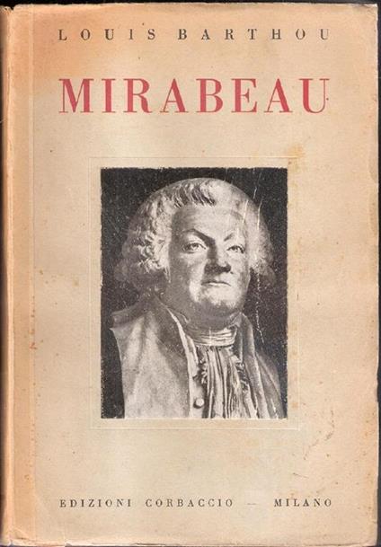 Louis Barthou. Mirabeau. Corbaccio. Milano - Louis Barthou - copertina